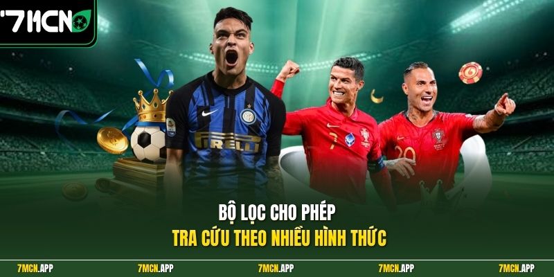 Bộ lọc cho phép tra cứu theo nhiều hình thức