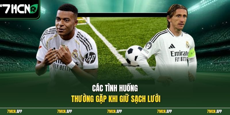 Các tình huống thường gặp khi giữ sạch lưới