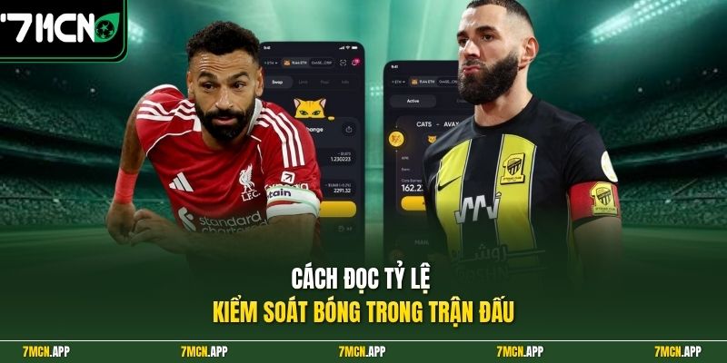 Cách đọc tỷ lệ kiểm soát bóng trong trận đấu