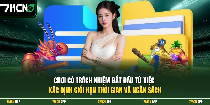Chơi có trách nhiệm bắt đầu từ việc xác định giới hạn thời gian và ngân sách