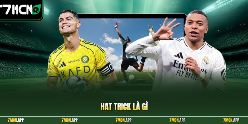 Hat trick là gì