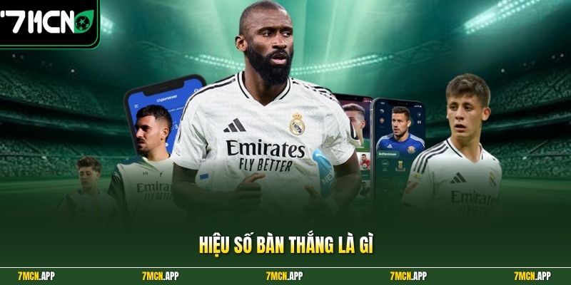Hiệu số bàn thắng là gì