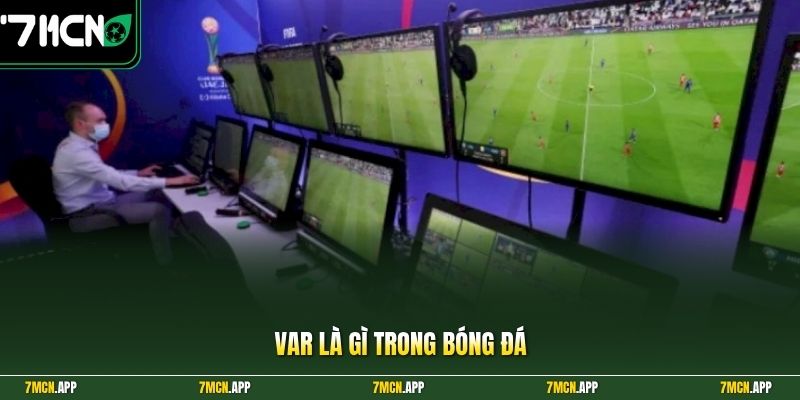 VAR là gì trong bóng đá